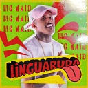 MC Kaio - Linguaruda