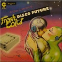 Fresh Color - Disco Future
