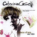 Caterina Caselli - Sono bugiarda 2004 remix