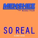 Menshee feat Nicole Tyler - So Real Radio Edit