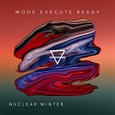 Mode execute ready - Everything I Have Not