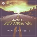 Fanatics Firelite - Never Letting Go