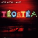 Teo Tea Jean Michel Jarre - In The Mood For You