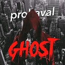 prohaval - Ghost