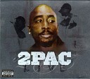 2Pac - 2 Of Amerikaz Most Wanted