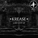 Krease - Eastern Trip Original Mix