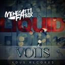 Menegatti Fatrix - Liquid Original Mix