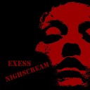 Exess - Nighscream Original Mix