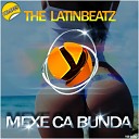 The LatinBeatz - Mexe Ca Bunda Dj Massive Beat Remix