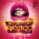 Ray Roc feat Gabriela J - Disco Life Club Mix