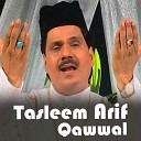 Tasleem Arif Qawwal - Tajdar E Shahadat Pe Lakhon Salam