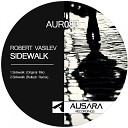 Robert Vasilev - Sidewalk Bultech Remix