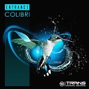 Entrance - Colibri Original Mix