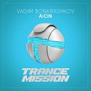 Vadim Bonkrashkov - AION Original Mix
