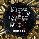 Mirai - Machine Original Mix
