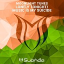 Moonlight Tunes - Music Is My Suicide Radio Edit