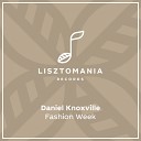 Daniel Knoxville - Fashion Week Original Mix