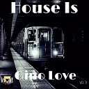 Gino Love - House Is Original Mix
