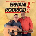 Ernani Rodrigo - Prova de Fogo