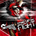 She Pulled the Trigger - Stand up and Fight