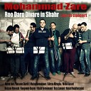 Mohammad Zare - Ro Daro Divare In Shahr Live