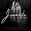 Juanita Francis feat Deon Kipping - Fall Afresh Reprise