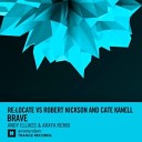 ReLocate feat Cate Kanell Robert Nickson - Brave Andy Elliass Araya Extended Mix