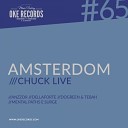 Chuck Live Dellaforte - Amsterdom Dellaforte Remix