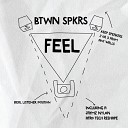 BTWN SPKRS - Feel Original Mix