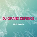 DJ GranD DefencE - Everyone Can Fly