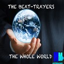 The Beat Trayers - The Whole World Instrumental Mix