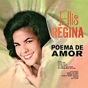 Elis Regina - Meu Pequeno Mundo De Ilusao My Little Corner Of The World…