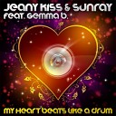 Jeany Kiss Sunray feat Gemma B - My Heart Beats Like a Drum Justin Corza meets Greg Blast…