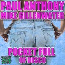 Paul Anthony Mike Gillenwater - Pocket Full of Disco Original Mix