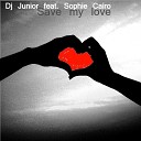 Dj Junior feat Sophie Cairo feat Sophie Cairo - Save My Love Soneec Remix