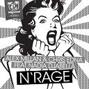 Alex Millan Chris Edna Nadia Djabella - n Rage Original Mix