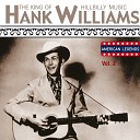 Hank Williams - I Won t Be Home No More