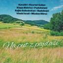 Rajko Suhodol an I Klapa Bistrica - Nigdar Te Ne Pozabim