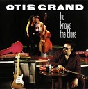 Otis Grand - Things Are Getting Harder To Do