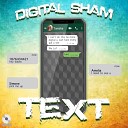 Digital Sham - Text Radio Edit