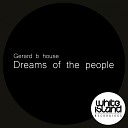 Gerard B House - Dreams of The People Original Mix