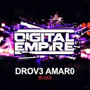 Drov3 Amar0 - Blues Original Mix