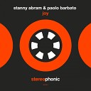 Stanny Abram Paolo Barbato - Joy Original Mix