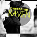 Chris De Seed - Raven Original Mix