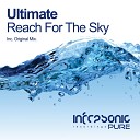 Ultimate - Reach For The Sky Original Mix