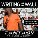 Fantasy feat Marco A Berry - Writing On The Wall Masaki Morii s Mental Mix