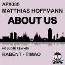 Matthias Hoffmann - About Us Original Mix