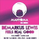 Demarkus Lewis - Feels Real Good Paul Rudder Remix