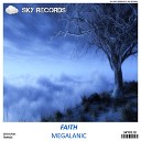 Megalanic - Faith Original Mix