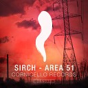 Sirch - Area 51 Original Mix